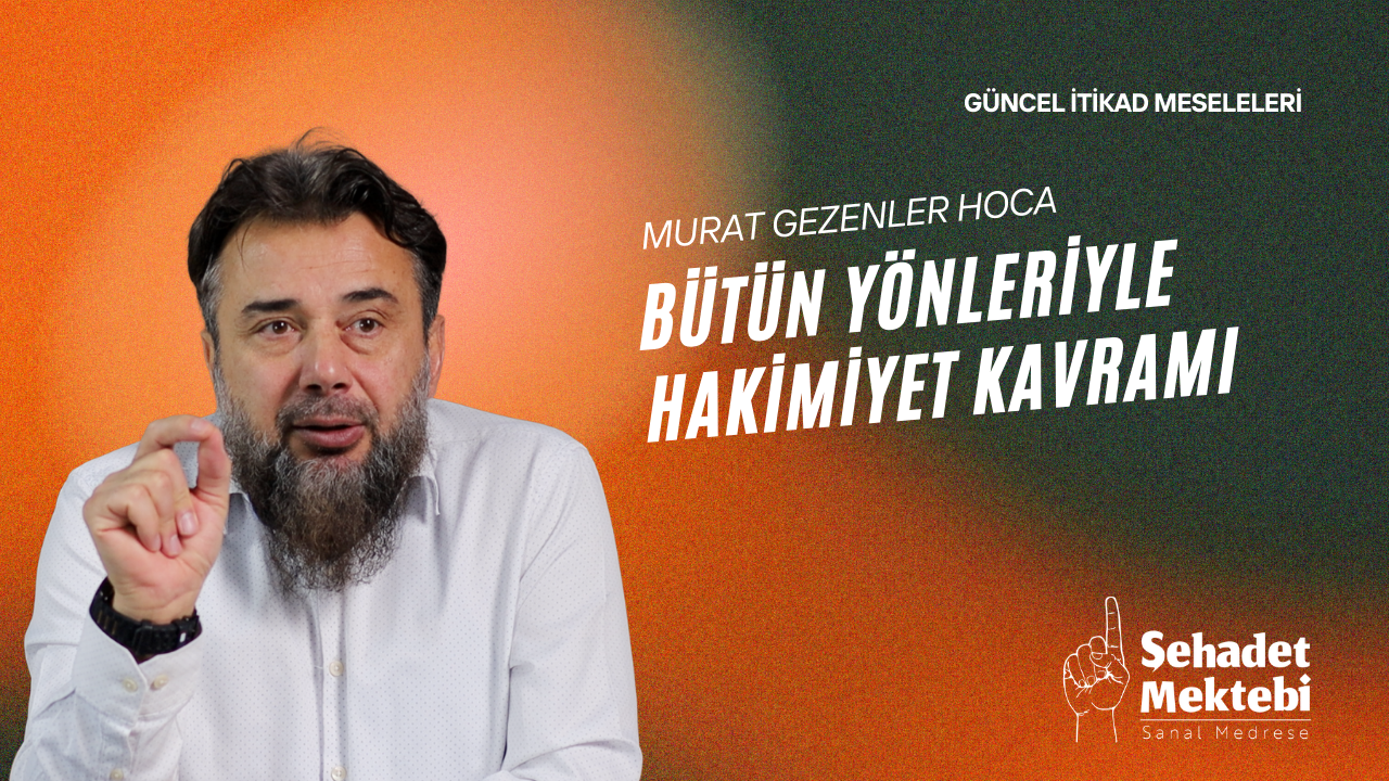 Bütün Yönleriyle Hakimiyet Kavramı