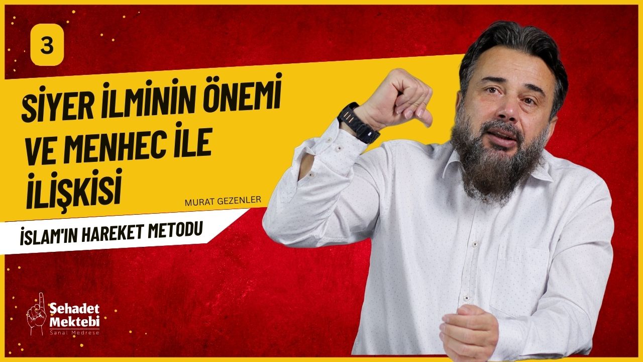 Siyer İlminin Önemi ve Menhec ile İlişkisi