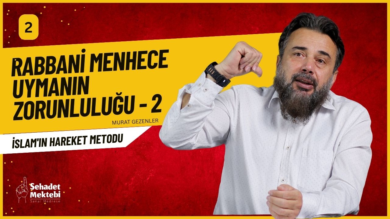 Rabbani Menhece Uymanın Zorunluluğu 2