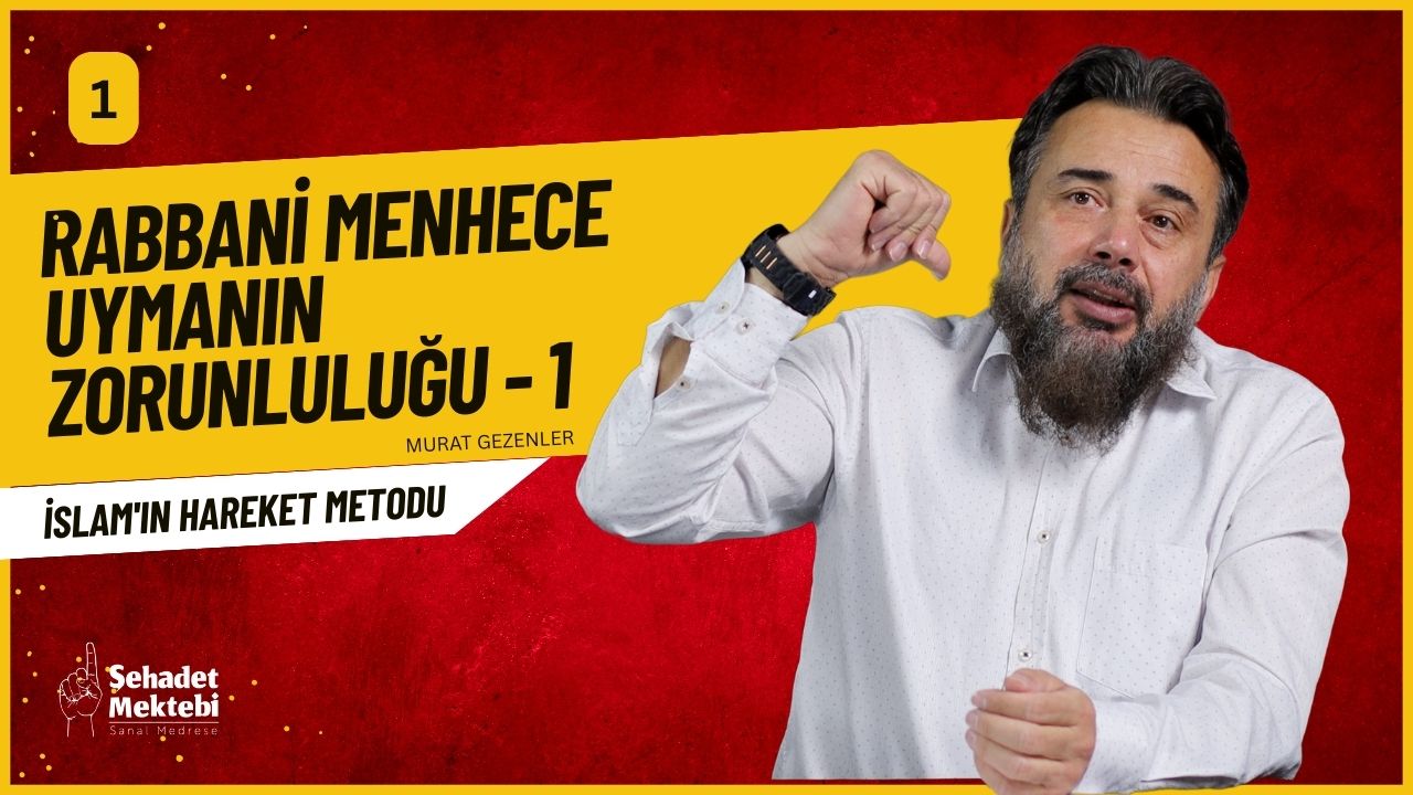 Rabbani Menhece Uymanın Zorunluluğu 1