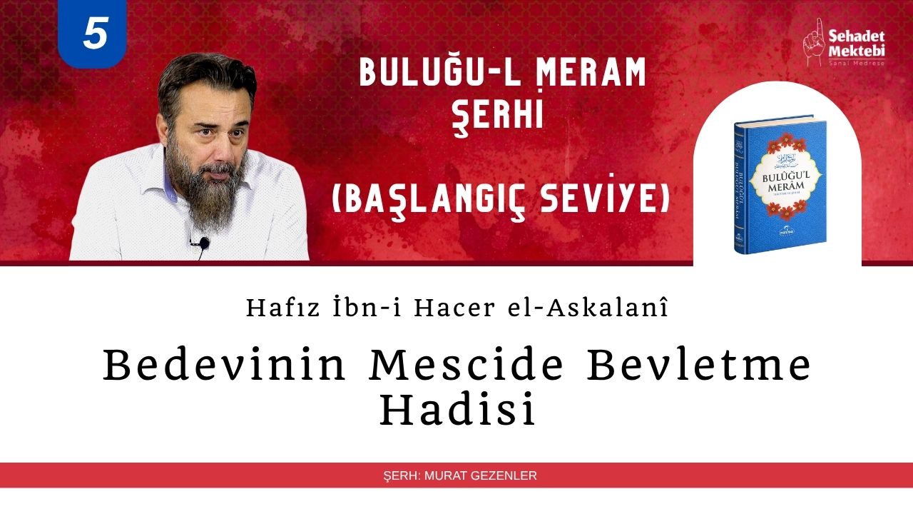 Bedevinin Mescide Bevletme Hadisi