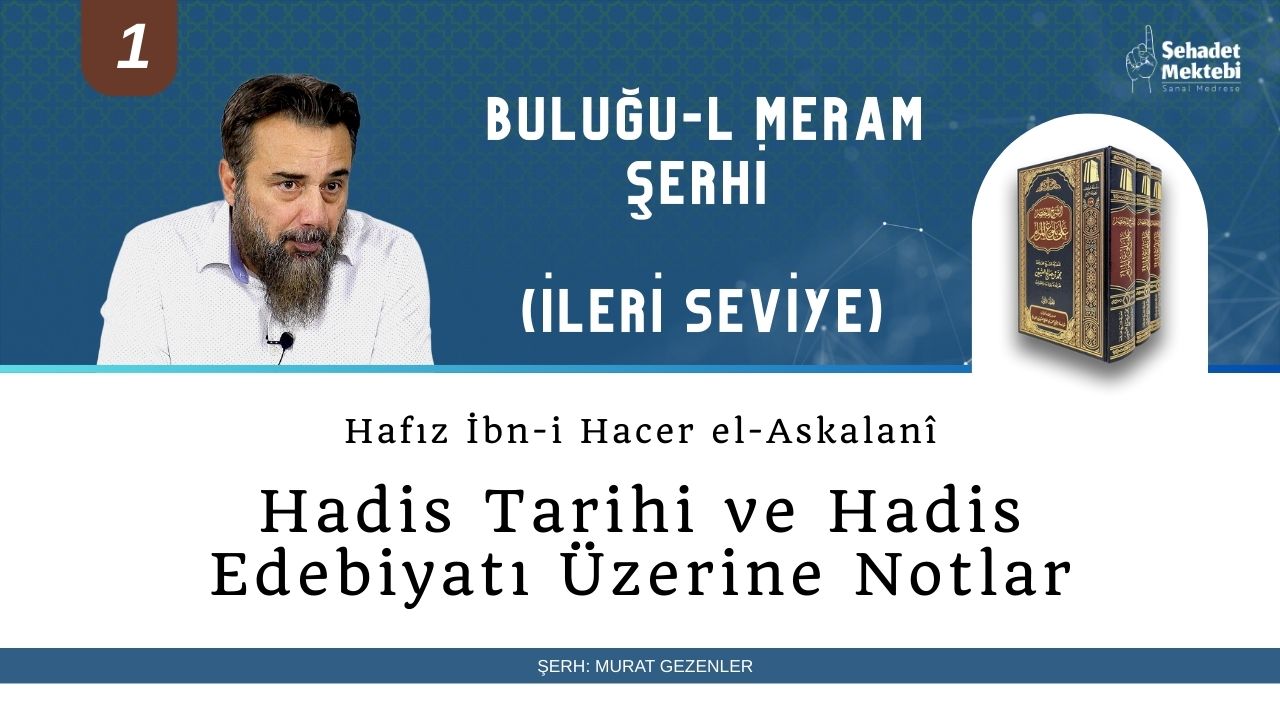 Hadis Tarihi ve Hadis Edebiyatı Üzerine Notlar