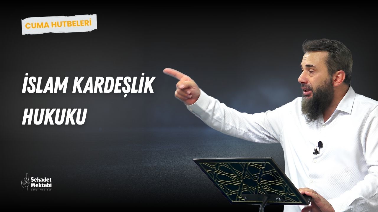 İslam Kardeşlik Hukuku