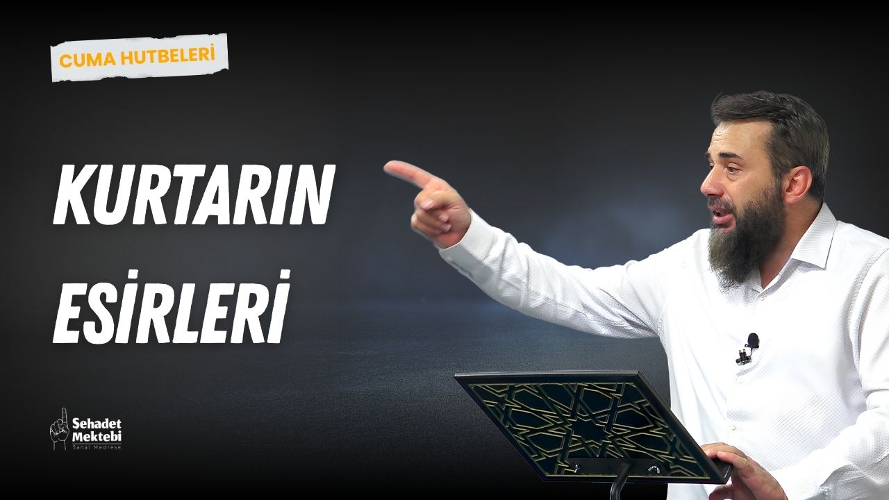 Kurtarın Esirleri