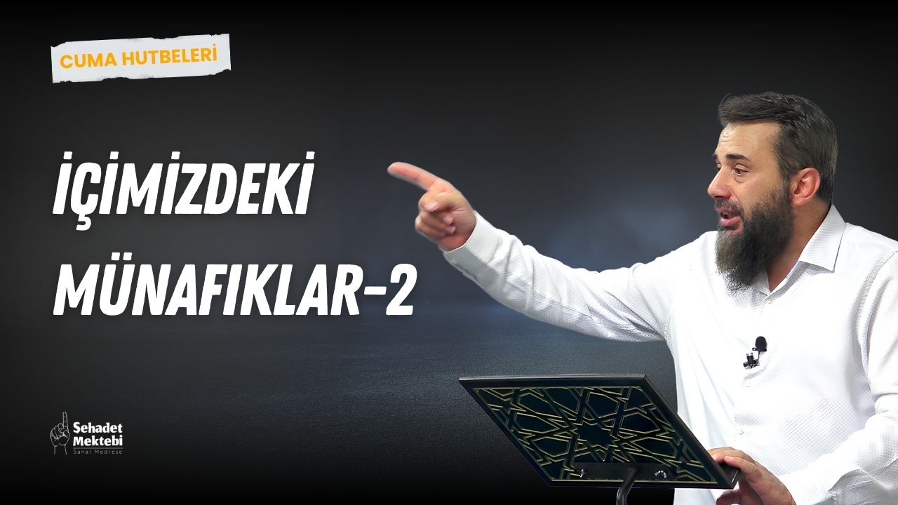 İçimizdeki Münafıklar-2