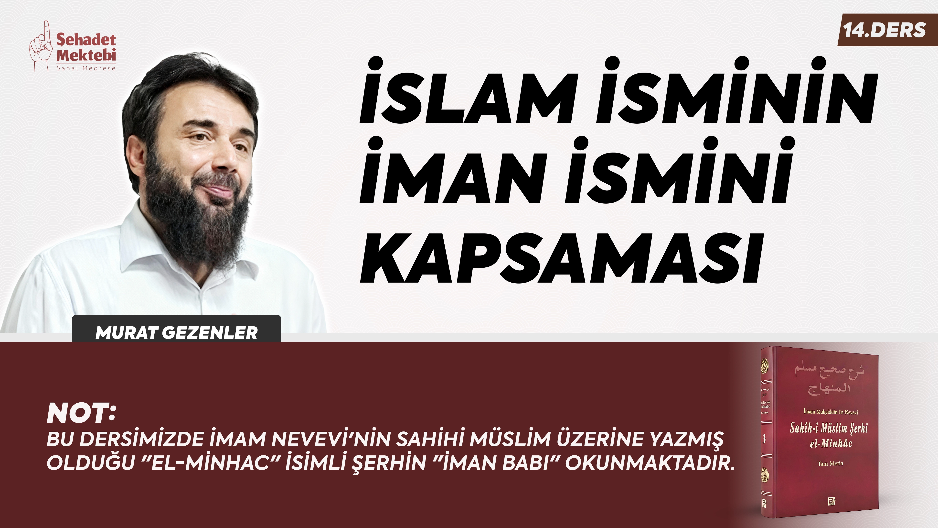 İslam İsminin İman İsmini Kapsaması