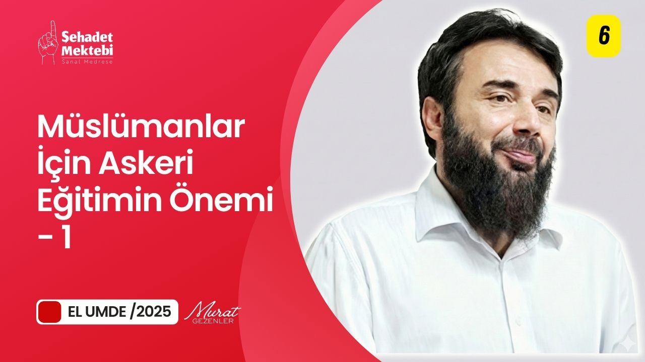 Müslümanlar İçin Askeri Eğitimin Önemi - 1