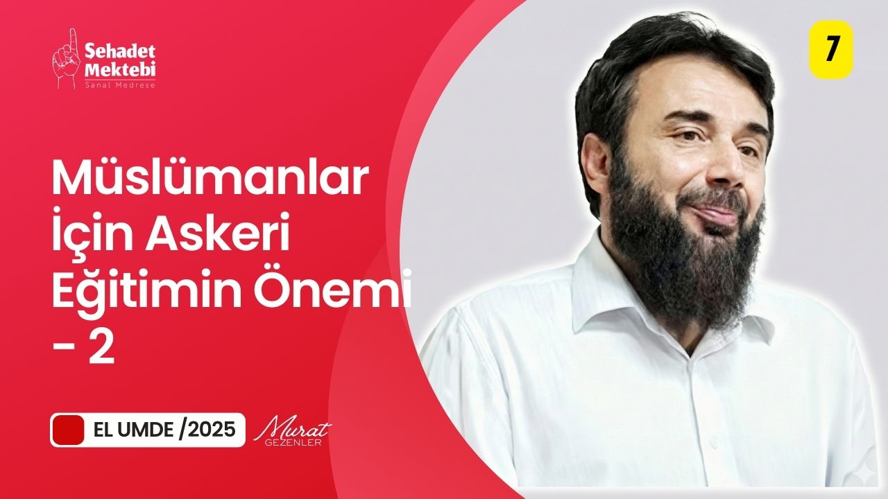 Müslümanlar İçin Askeri Eğitimin Önemi - 2