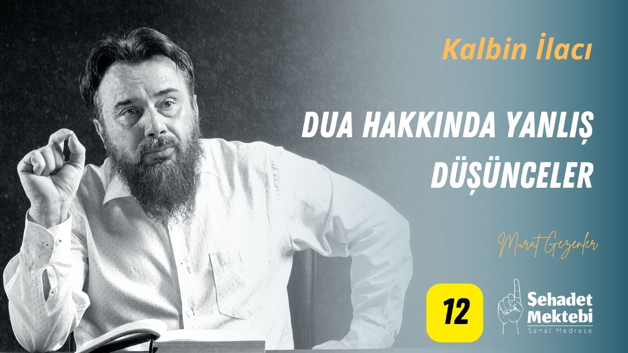 Dua Hakkında Yanlış Düşünceler