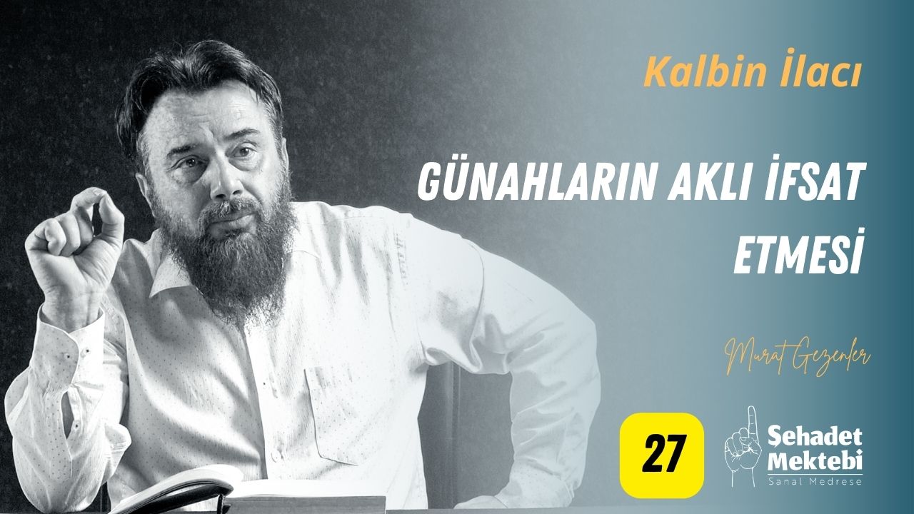 Günahların Aklı İfsat Etmesi